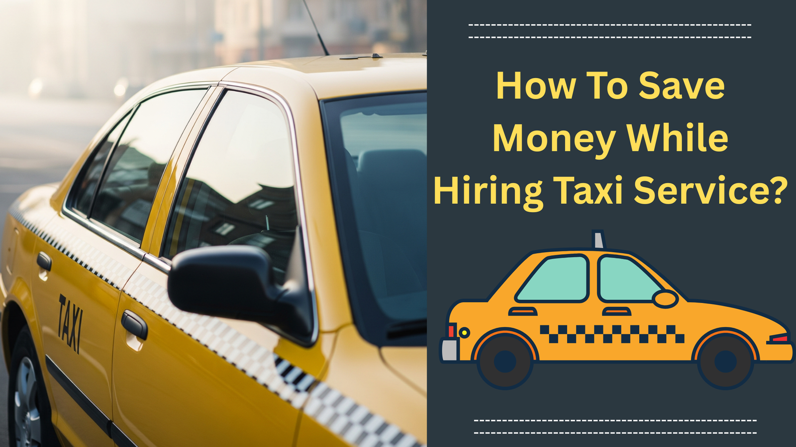 How To Save Money While Hiring Taxi Service?