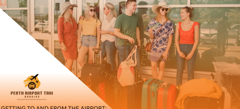 Getting To And From The Airport: What You Need To Know
