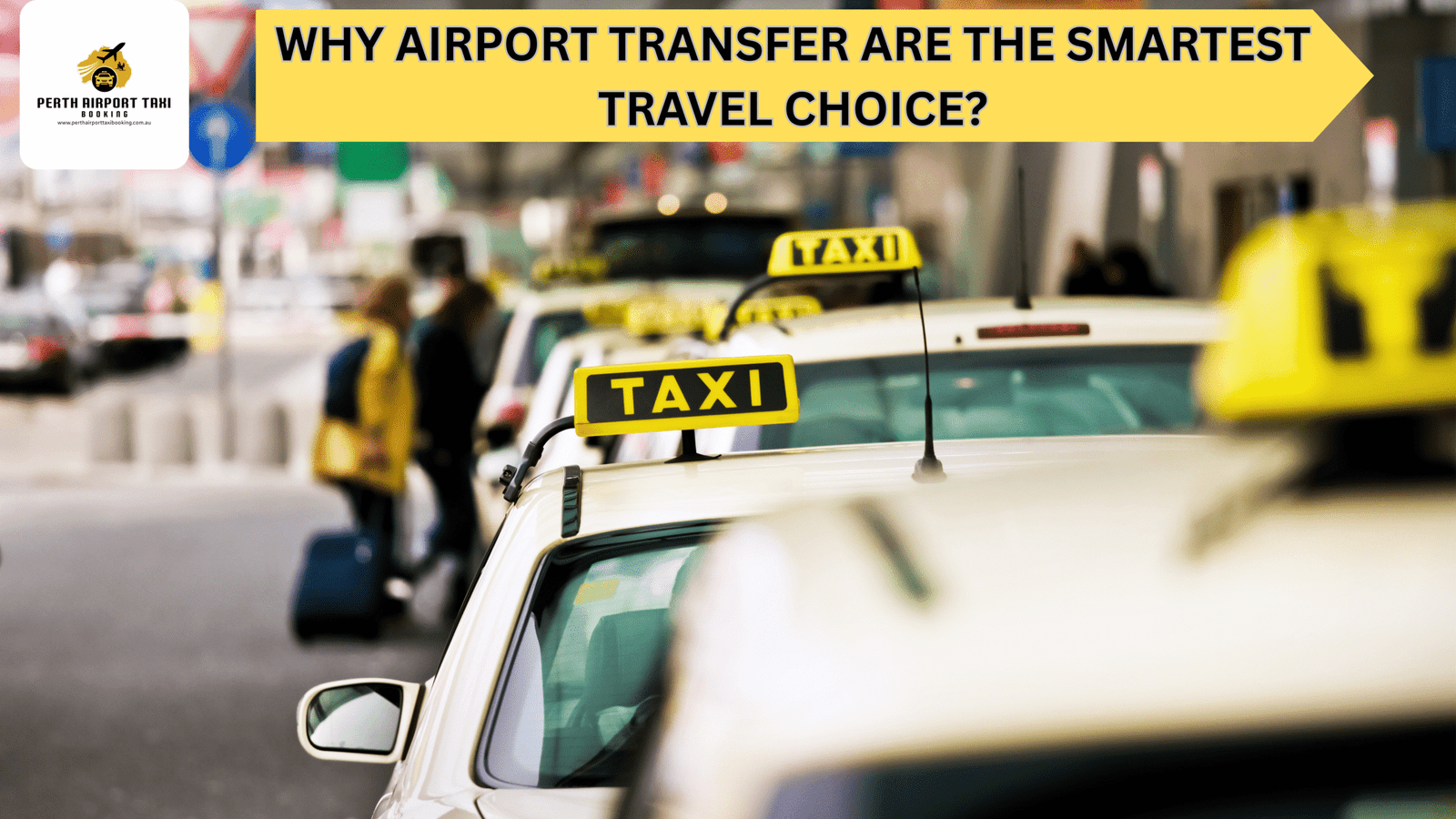 Why Airport Transfer Are the Smartest Travel Choice