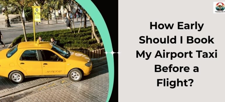 How Early Should I Book My Airport Taxi Before a Flight?