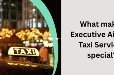 What makes Executive Airport Taxi Services special?