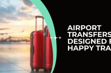 Airport Transfers Designed for Happy Travel