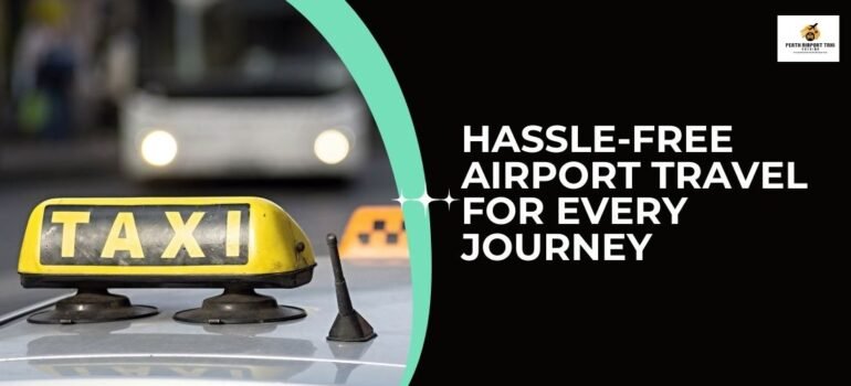 Hassle-Free Airport Travel for Every Journey