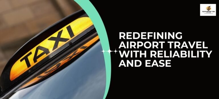 Redefining Airport Travel with Reliability and Ease