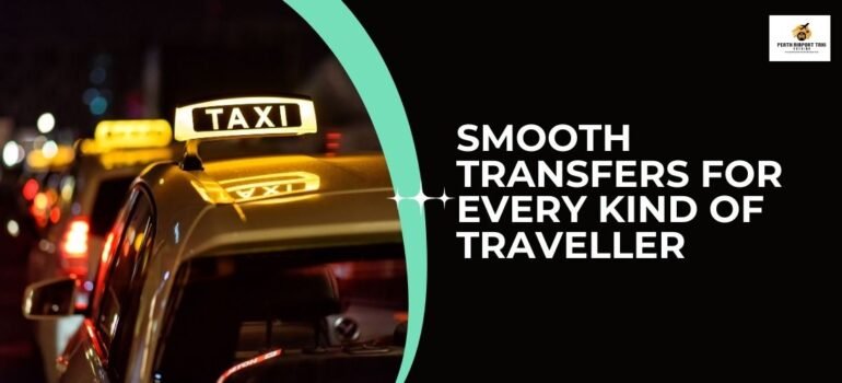 Smooth Transfers for Every Kind of Traveller
