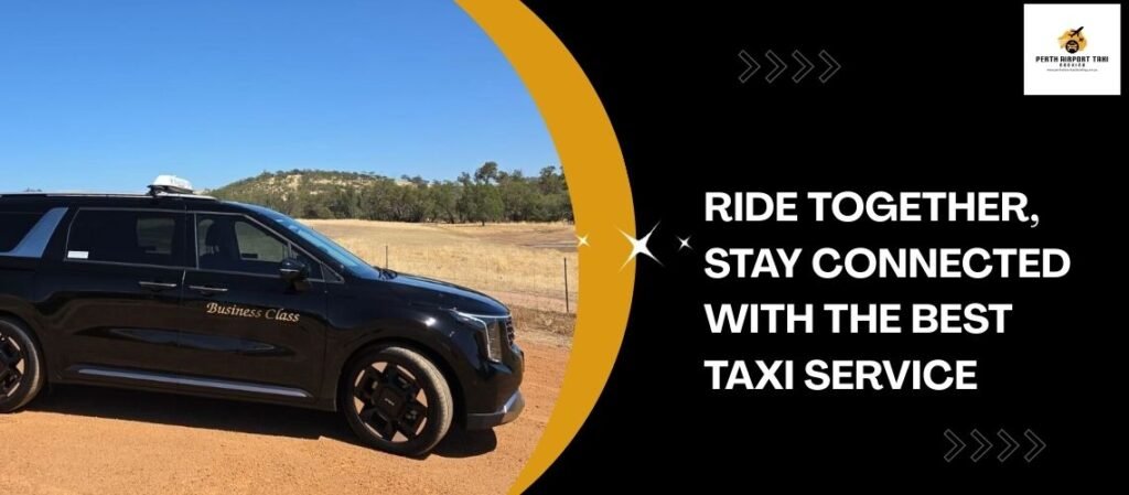 Luxury and Budget Taxi Options from Perth to Perth Airport