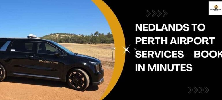 Nedlands to Perth Airport services – Book in Minutes