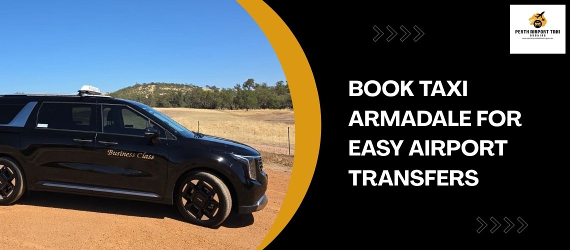 Book Taxi Armadale for Easy Airport Transfers