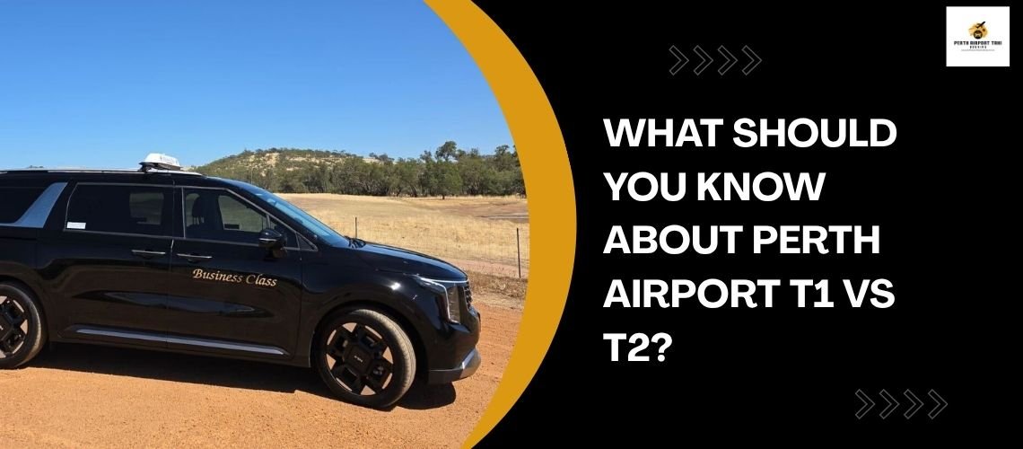 What Should You Know About Perth Airport T1 vs T2?