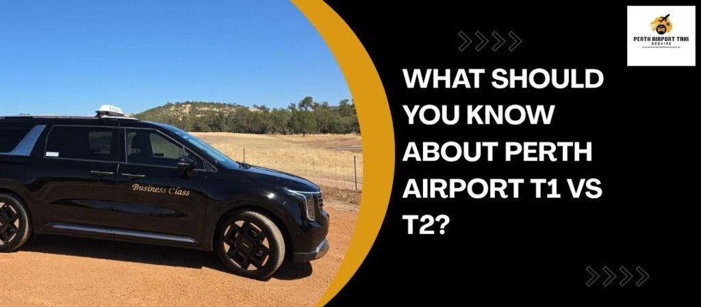 What Should You Know About Perth Airport T1 vs T2?