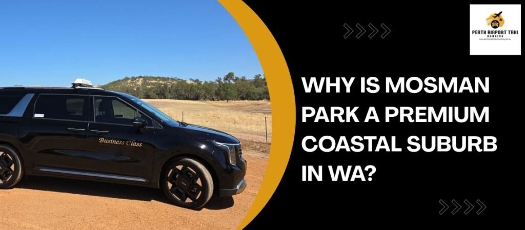 Why is Mosman Park a premium coastal suburb in WA?