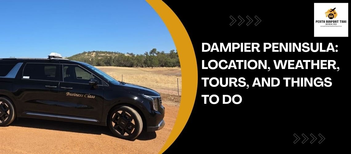 Dampier Peninsula: Location, Weather, Tours, and Things to Do