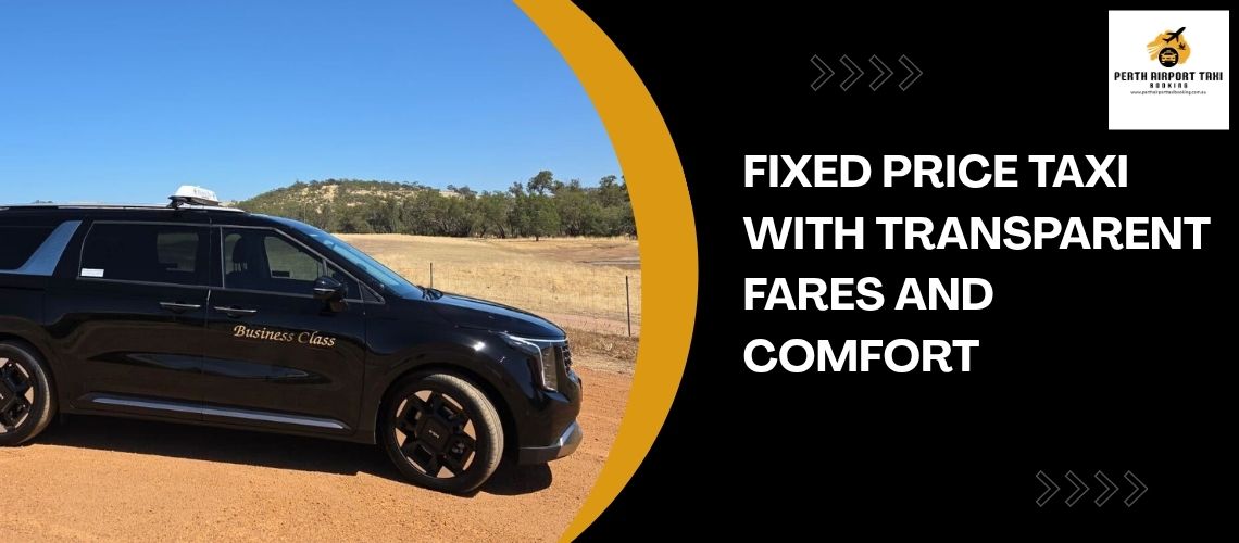 Fixed Price Taxi with Transparent Fares and Comfort
